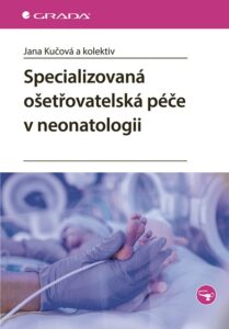 Česká Neonatologická Společnost • Specializovana osetrovatelska pece v neonatologii